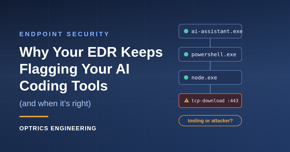 Why Your EDR Keeps Flagging Your AI Coding Tools (and When It’s Right)